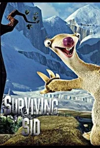 Сид, инструкция по выживанию (мультфильм 2008)